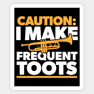 Caution: I Make Frequent Toots // Funny Trumpet Player // Funny Marching Band Magnet